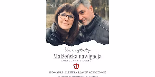 Warszaty dla ma\u0142\u017ce\u0144stw: MA\u0141\u017bE\u0143SKA NAWIGACJA - KORYGOWANIE KURSU