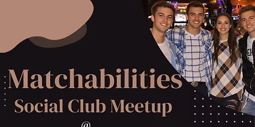 Matchabilities Social Club Meetup