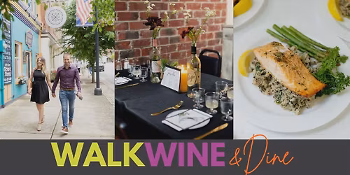 Walk, Wine & Dine