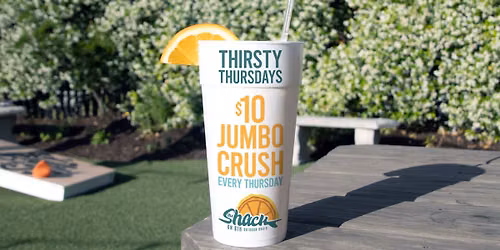 Thirsty Thursdays at The Shack \ud83c\udf4a\ud83e\udd64