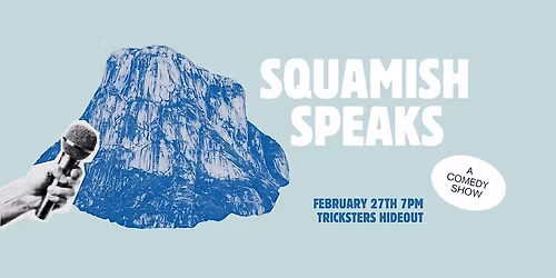 Squamish Speaks: A Comedy Show
