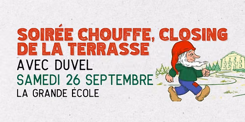 Soirée Chouffe, Closing de la terrasse 🍻🥳