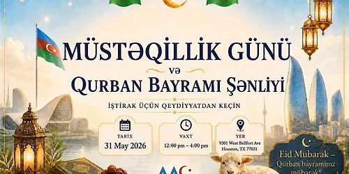 M\u00fcst\u0259qillik g\u00fcn\u00fc v\u0259 Qurban bayram\u0131 \u015f\u0259nliyi