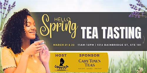 Hello Spring! Tea Tasting