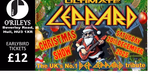 ULTIMATE LEPPARD CHRISTMAS SHOW at O'RILEYS!!