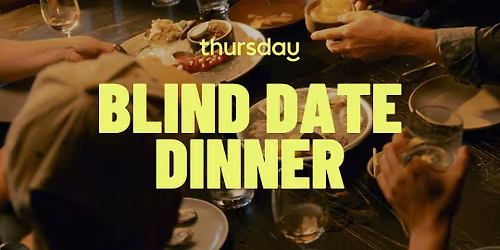 Tuesday | Blind Date Dinner (40+) @ Omonia | Frankfurt