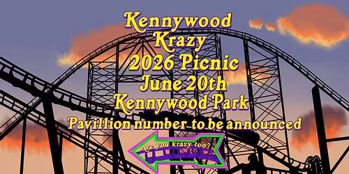 KENNYWOOD KRAZY 6TH ANNUAL PICNIC 6\/20\/26 - Pavilion 15
