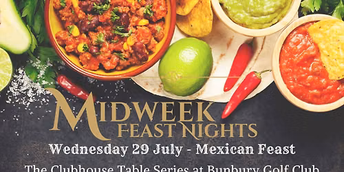 MIDWEEK FEAST NIGHT | Mexican Fiesta