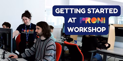 Getting Started At PRONI Workshop