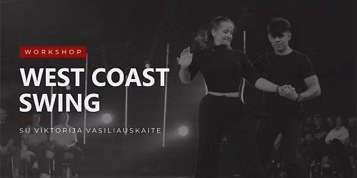 West Coast Swing | Workshop su Viktorija Vasiliauskaite