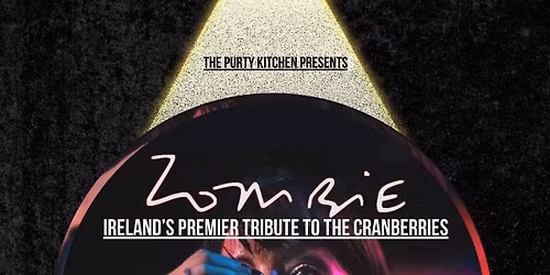 'ZOMBIE' - The Cranberries Experience - Live at The Purty Kitchen Dun Laoghaire
