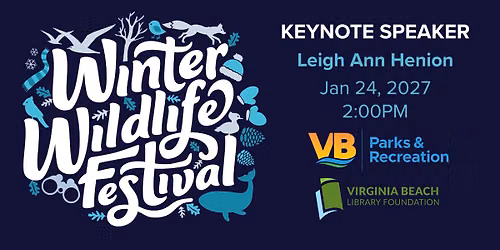 2027 Winter Wildlife Festival Keynote Session - Leigh Ann Henion