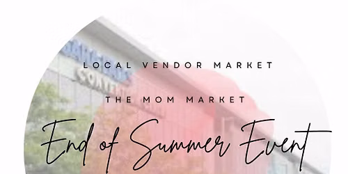End of Summer Market - Family Fun Day!