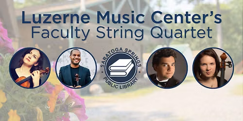 Faculty String Quartet at Saratoga Springs Public Library