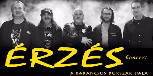 \u00c9RZ\u00c9S + RetrockMania koncert \u2013 Budapest \/ Legenda S\u00f6rf\u0151zde Center