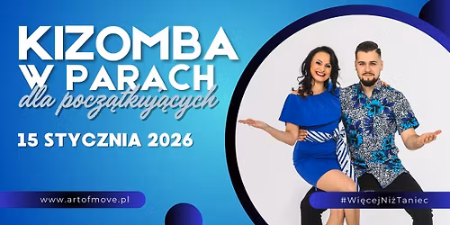Kizomba w parach dla pocz\u0105tkuj\u0105cych \/\/ 15.01 Art of Move