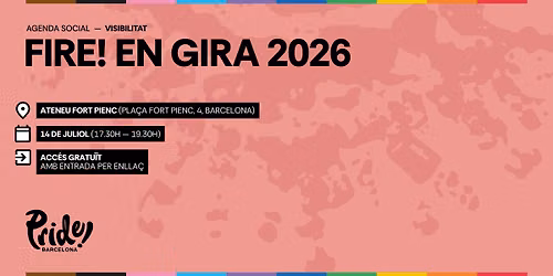 FIRE! EN GIRA 2026 - PRIDE BARCELONA
