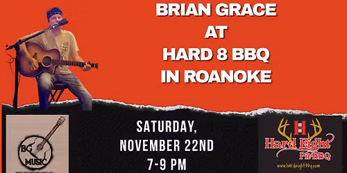 Brian Grace at Hard 8 in Roanoke