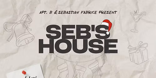 SEB'S HOUSE @ APT. B