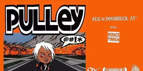 PULLEY + Horace Pinker live p.m.k Innsbruck