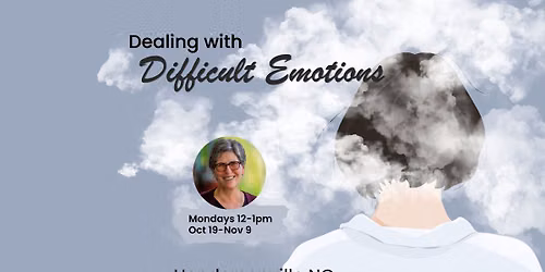 Dealing With Difficult Emotions