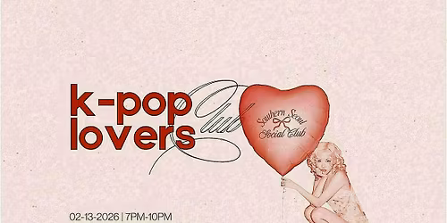 K-Pop Lovers Club Night - Lowcountry K-pop Spring Fling Fundraiser