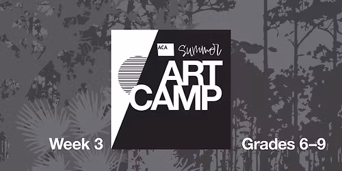 Teen Summer Art Camp - WEEK 3