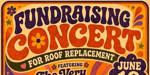 Roof Replacement Fundraising Concert - The Very Groovy Things