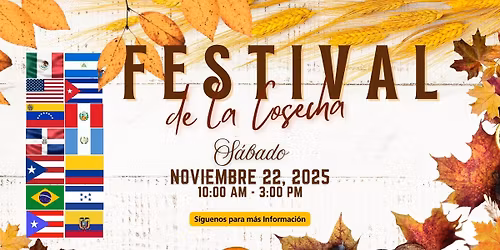 Festival de la Cosecha  | S\u00e1bado 22 de Noviembre 2025 de 10:00 am a 3:00 pm