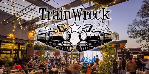 TrainWreck LIVE at The Avenue East Cobb