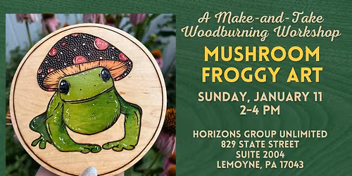 Mushroom Frog \/\/ A Make-and-Take Woodburning Workshop