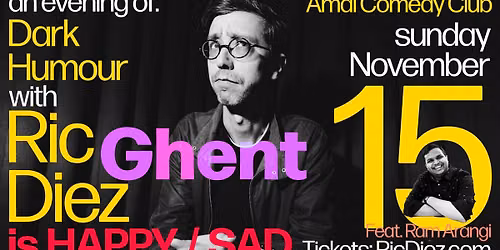 Ric Diez is Happy\/Sad  feat Ram Arangi - Stand up Comedy in English - Ghent