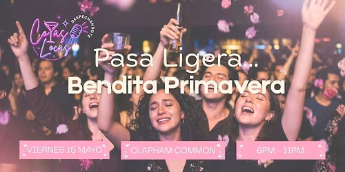 COPAS LOCAS \u2013 DESPECHANDOTE | Ed.06 | Pasa ligera\u2026 Bendita Primavera