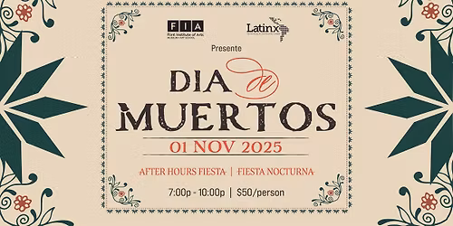 Dia de Muertos - After Hours Fiesta