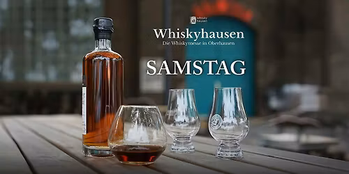 Whiskyhausen \u2502 Die Whiskymesse in Oberhausen \u2502 Samstag, 27.06.