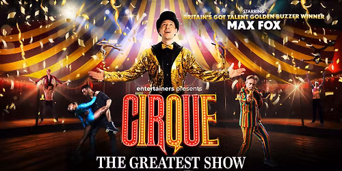 Cirque The Greatest Show - Reimagined