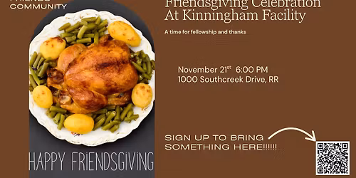 Friendsgiving at Kinningham Facility