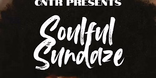 Soulful Sundaze ( A House Music Day Event)