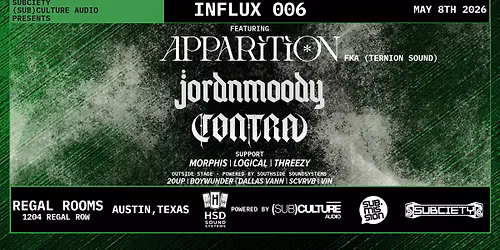 Subciety x (Sub)culture Audio Presents: INFLUX006 Featuring Apparition x C\u00f8ntra x jordnmoody