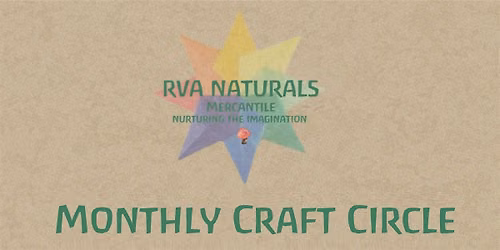 RVA Natural's Monthly Adult Craft Circle