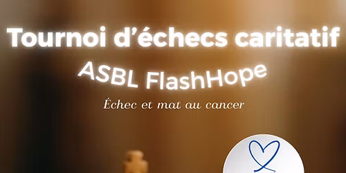 Tournoi d\u2019\u00e9checs caritatif \u2013 ASBL FlashHope