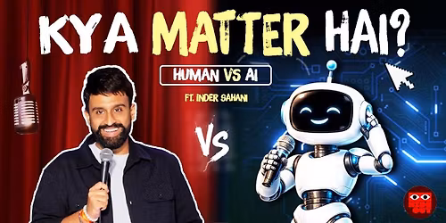KYA MATTER HAI? by Inder Sahani