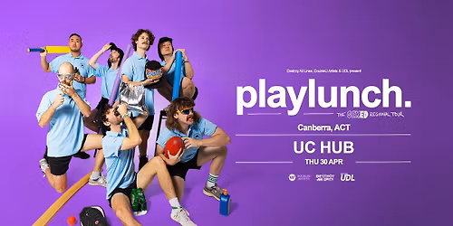 Playlunch | Canberra | The Sex Ed Regional Tour | UC Hub