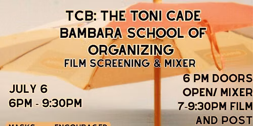 Film Screening - TCB: The Toni Cade Bombara School of Organizing