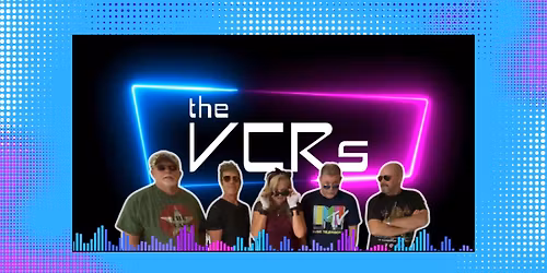 80's New Wave Dance Party with The VCRs!