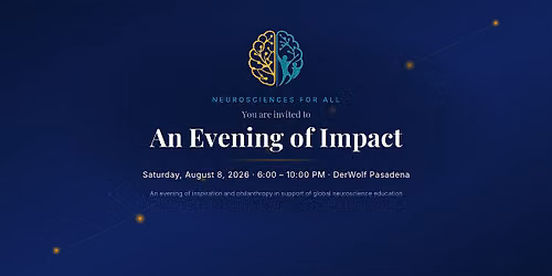 Neurosciences For All: An Evening of Impact