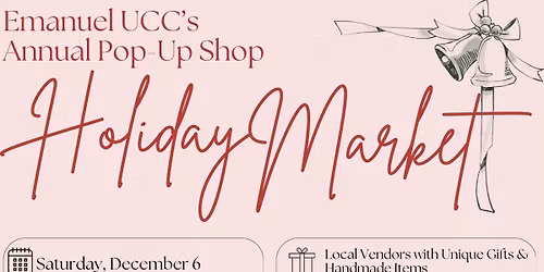 Holiday Market at Emanuel UCC \ud83c\udf84\ud83c\udf81