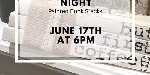 Bookish Craft Night - Painted Book Stacks — 127 W Rodney French Blvd, New Bedford, MA, United States, Massachusetts 02744