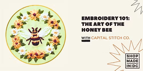 Embroidery 101: The Art of the Honey Bee w\/Capital Stitch Co