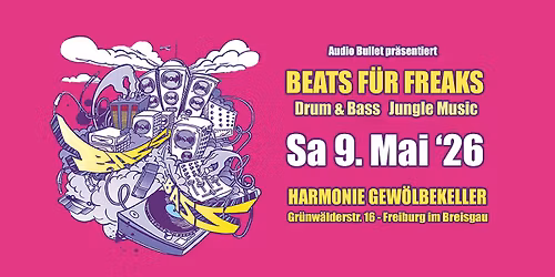 BEATS F\u00dcR FREAKS (Drum & Bass) \/\/ Harmonie Keller, Freiburg